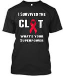 Blood Clot Survivors - I Survived The What's Your Standard Unisex T-shirt