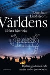 Världens äldsta historia : Hjältar, gudinnor och myter under 300 000 år