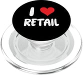 I Love Retail - Store Sales Cashier Clothes PopSockets PopGrip for MagSafe