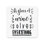 A Glass Of Wine Solves Everything Fridge Magnet Joke Red White Prosecco Funny