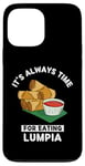 Coque pour iPhone 13 Pro Max Lumpia Food Lover It's Always Time For Manger Lumpia