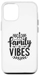 iPhone 12/12 Pro Family Vibes Forever Together Happy Moments Case