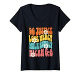 Womens Do Justice Love Mercy Walk Humbly Micah 6:8 Bible Verse V-Neck T-Shirt