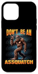 Coque pour iPhone 12 mini Big Foot Sasquatch est drôle, ne soyez pas un assquatch