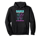 Dance The Night Away Dance Lover Funny Sock Hop Pullover Hoodie