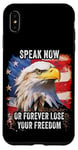 Coque pour iPhone XS Max Speak Now or Forever Lose Your Freedom: USA Eagle Graphic