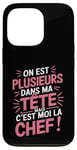 Coque pour iPhone 13 Pro On Est Plusieurs Dans Ma Tête Mais C’est Moi La Chef Drôle