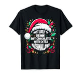 Most Likely To Drink Hot Chocolate Christmas Family Matching T-Shirt