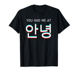 Korean You had me at hello Tourist Annyeong Kpop Kdrama T-Shirt