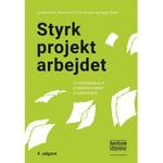 Stärka Projektarbetet | Trine Dich, Tina Hansen, Anders Dahl Och Vagn Olsen | Språk: Danska