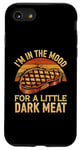 iPhone SE (2020) / 7 / 8 I’m In The Mood For A Little Dark Meat Funny Grill Memes Case