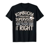 Kombucha Brewer Humor Kombucha Tea Maker Kombucha T-Shirt