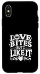 Coque pour iPhone X/XS L'amour mord, mais j'aime bien. Cute Valentine