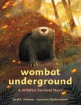 Wombat Underground  A Wildfire Survival Story