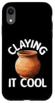 Coque pour iPhone XR Pottery Claying It Cool Machine à poterie