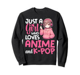 Just a Girl Who Loves Anime and K-Pop Anime Merch Japanese Sweatshirt