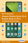 Gicom Gievers, Rainer Das Praxisbuch Xiaomi Redmi Note 13 & Pro - Anleitung für Einsteiger