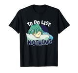 To do List Nothing Sleeping Sleep Pajama Pajamas Nightgown T-Shirt