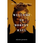 Welcome to Dorley Hall (häftad, eng)