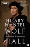 Wolf Hall: The Booker Prize-winning and bestselling first novel in the Wolf Hall trilogy, now a major TV series (The Wolf Hall Trilogy, Book 1)