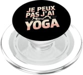 Je Peux Pas J’ai Yoga Femme Humour Relaxation Idée Cadeau PopSockets PopGrip pour MagSafe