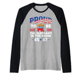 Proud to Be the Elephant in Room Pro Trump 24 White Elephant Raglan Baseball Tee