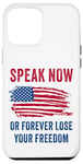 Coque pour iPhone 12 Pro Max Speak Now or Forever Lose Your Freedom – Free Speech USA