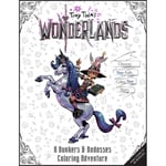 Tiny Tina's Wonderlands: A Bunkers & Badasses Coloring Adventure (häftad, eng)