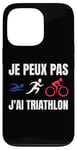 Coque pour iPhone 13 Pro Je Peux Pas J'ai Triathlon sport triathlon Fan francophone