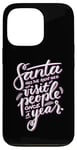 iPhone 13 Pro Santa has the right idea visit people once a year Case