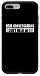 iPhone 7 Plus/8 Plus Real Conversations Don't Need Wi-Fi Case