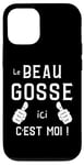 Coque pour iPhone 15 Pro Le beau gosse ici c'est moi ! Phrase humour unique originale