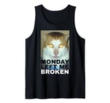 Monday Left Me Broken Cat Tank Top