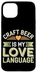 iPhone 15 Plus Craft Beer Enthusiast Local Brewery Fan Small Batch Beer Case