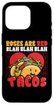 iPhone 16 Pro Funny Valentines Day Roses Are Red Blah Taco Lover Foodie Case