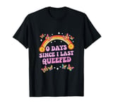 9 Days Since I Last Queefed Funny Saying Adult Humor Womens T-Shirt