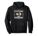 Oysters & Sunshine Pullover Hoodie
