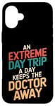 iPhone 16 Plus An Extreme Day Trip A Day Keeps The Doctor Away Case