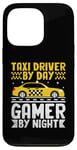 iPhone 13 Pro Taxi Driver By Day Gamer By Night Cab Taxis Drivers Case