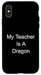 Coque pour iPhone X/XS Mon professeur est un dragon