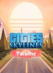 Cities: Skylines - Paradise Radio OS: Windows + Mac