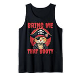 Bring me that Booty Funny Cat Pirate Tank Top