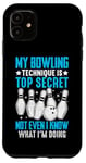 Coque pour iPhone 11 Ma Technique De Bowling Est Top Secrète Funny Bowling Bowler