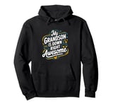 My Grandson Is Down Right Awesome, Down Syndrome Awareness Pullover Hoodie