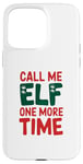 iPhone 15 Pro Max Call me elf one more time Funny Festive Christmas Xmas Movie Case