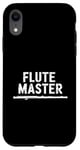 iPhone XR Flute Master, Flute Instrument Player and Orchestra Flutist Case