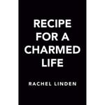 Recipe for a Charmed Life (häftad, eng)