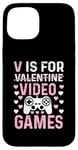 Coque pour iPhone 15 V est pour les jeux vidéo, la Saint-Valentin, Funny Gamer, pour hommes et garçons