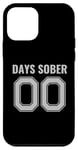 Coque pour iPhone 12 mini 0 Days Sober- Sports Funny Drinking- 00 Days Sober - Drôle