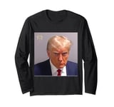 Donald Trump Mug Shot Long Sleeve T-Shirt